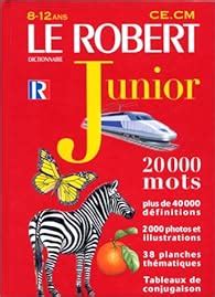 Le Robert Junior Illustr Dictionnaire Ans Ce Cm Suppl Ment Tymologie Babelio