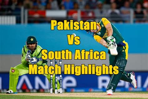 Pakistan Vs South Africa Cricket World Cup Highlights 2015 7th