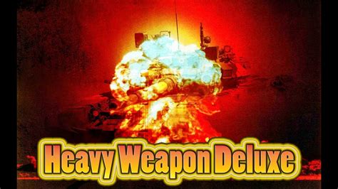 Pc Tua Heavy Weapon Deluxe Pc Mini Game Game Perang Anti Ngantuk