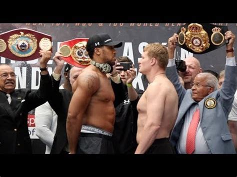 Anthony Joshua V Alexander Povetkin Full And Uncut Official Weigh In