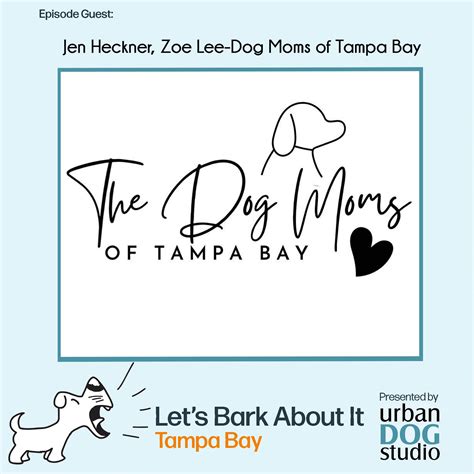 LET'S BARK ABOUT IT PODCAST — Urban Dog Studio | St Petersburg • Tampa