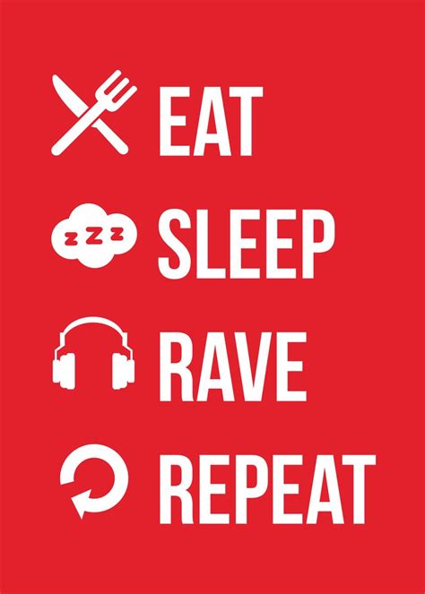 Eat Sleep Rave Repeat Poster By Bestselling Displate Displate