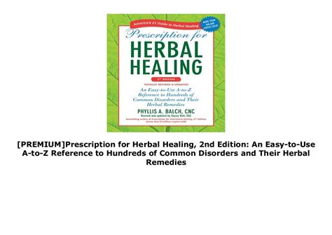 Premium Prescription For Herbal Healing 2nd Edition An Easy To Use A
