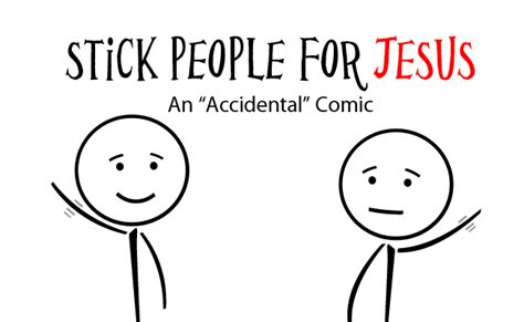 Stick People For Jesus An “accidental” Comic Fire Breathing Christian