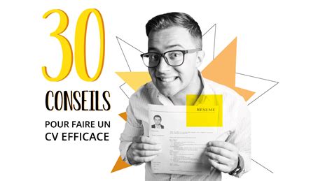 30 Conseils Pour Un CV Efficace Et Pertinent