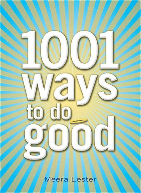 1001 Ways To Do Good By Meera Lester Ebook Barnes And Noble