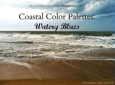 Paint Your Home With Coastal Colors Watery Blues Coastal Colors