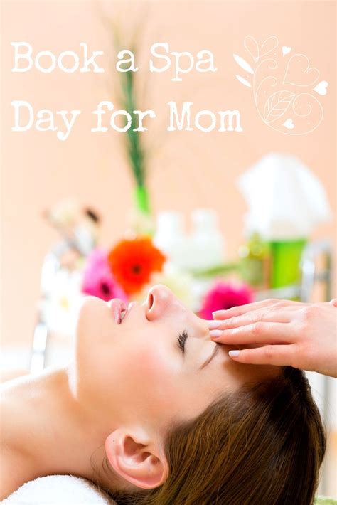 Book A Spa Day For Mom Mothersday Spa Mothers Day Spa Spa Quotes Spa Promo