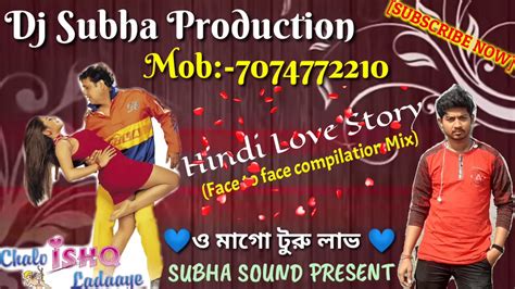 💖💕🌹masti Masti Dj Turu Love Vocal Mix Hindi Love Story Compilation Mix 🎧💕 Youtube