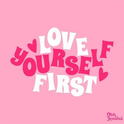 Love Yourself First Love Yourself Quotes Love Yourself First Pink