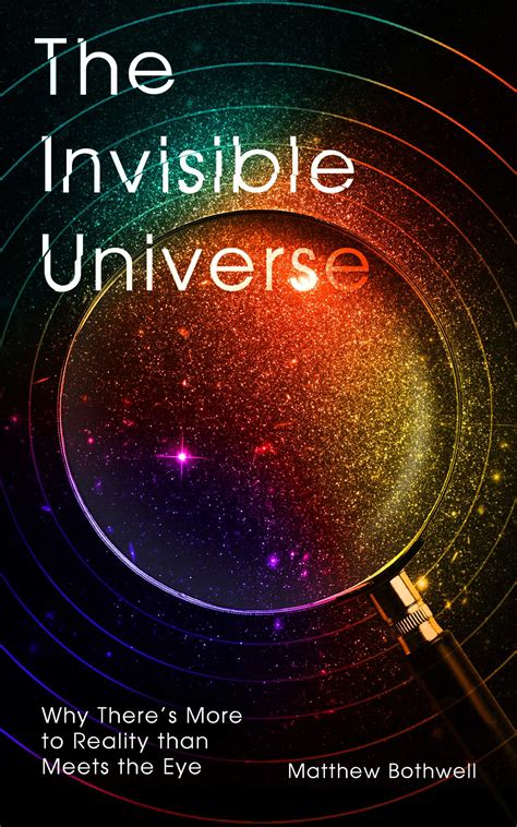 The Invisible Universe | Book by Matthew Bothwell | Official Publisher ...