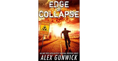 Edge Of Collapse An Emp Post Apocalyptic Survival Prepper Series By