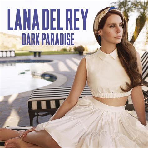 Lana Del Rey Dark Paradise Lyrics Genius Lyrics