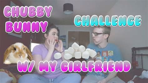 Chubby Bunnies Challenge W My Girlfriend Youtube