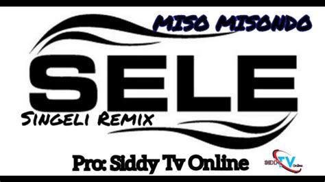 Miso Misondo Sele Official Singeli Audio Youtube