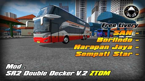 Hallo guys welcome back to adr simulator livery : BUSSID | 4 LIVERY SR2 DOUBLE DECKER | MOD SR2 DD BY ZTOM ...