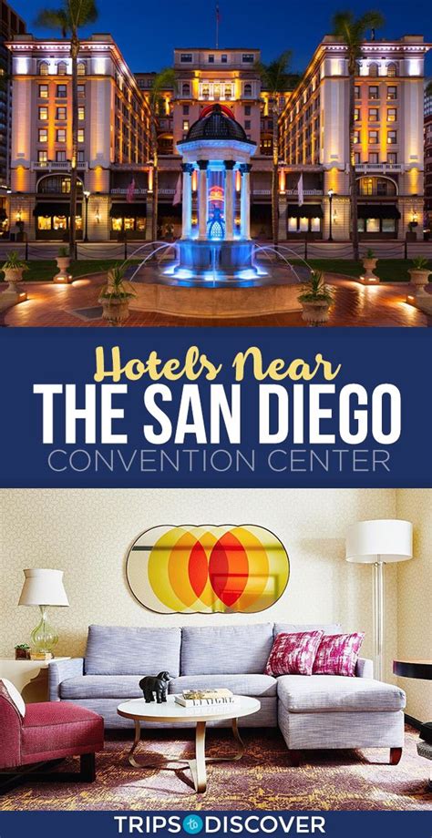 11 Best Hotels Near The San Diego Convention Center Trips To Discover