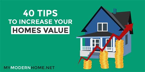 40 Tips To Increase Your Homes Value