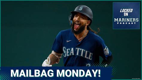 Mailbag Monday Can The Seattle Mariners Salvage Their Season Youtube