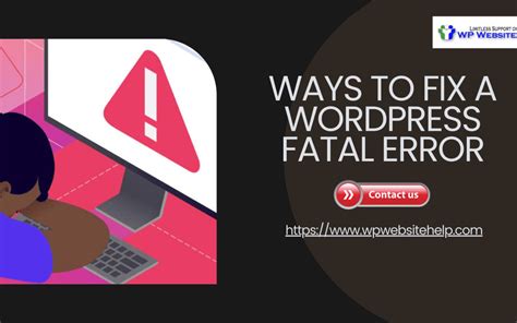 Ways To Fix A Wordpress Fatal Error