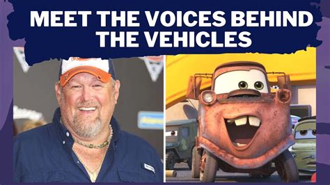 Cars Characters In Real Meet The Voices Behind The Vehicles Cars