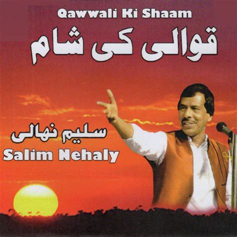 Mere meheboob kayamat hogi by neha naaz. Qawwali Ki Shaam - Download Songs by Salim Nehaly @ JioSaavn