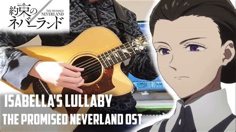 Isabellas Lullaby The Promised Neverland Ost Fingerstyle Guitar Cover Youtube