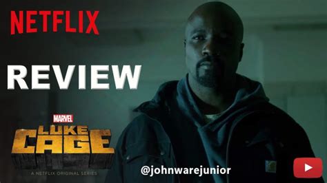 Netflix Marvels Luke Cage Season 1 Non Spoilers Review John Ware Junior