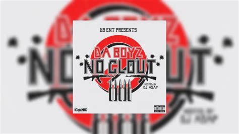 Da Boyz No Clout Mixtape Hosted By Dj Asap