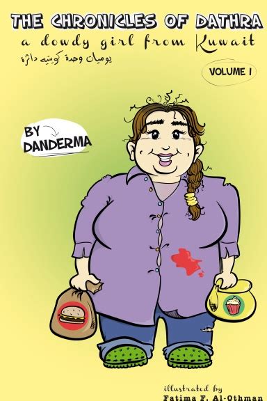 The Chronicles Of Dathra A Dowdy Girl From Kuwait