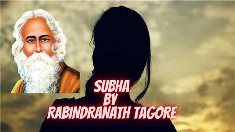 Subha By Rabindranath Tagore Youtube