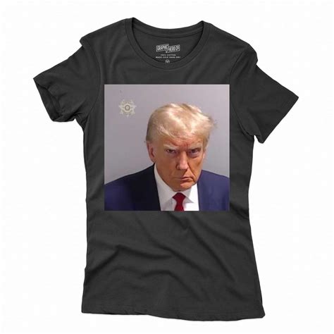 Official Trump Mug Shot Released 25 8 T Shirt Shibtee Clothing