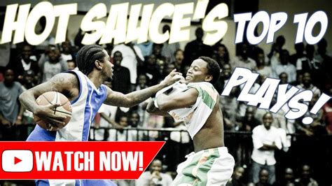 Hot Sauces Top 10 Streetball Plays Youtube