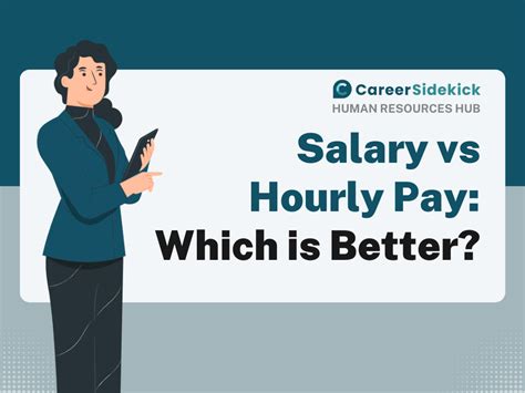 Salary Vs Hourly Pay Differences Pros And Cons Career Sidekick