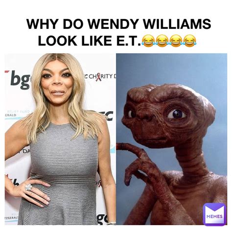 Why Do Wendy Williams Look Like Et Janeriahood Memes
