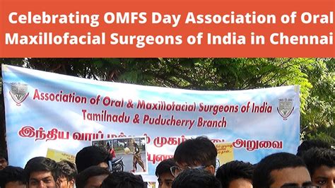 celebrating omfs day association of oral maxillofacial surgeons of india in chennai 2020 youtube