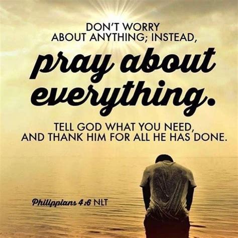 Dont Worry About Anything Instead Pray About Everything