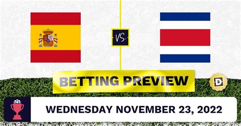 Spain vs. Costa Rica Prediction and Odds - Nov 23, 2022 | Dimers