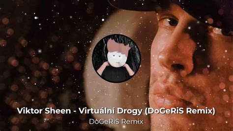 Viktor Sheen Virtuální Drogy Feat Calin Dogeris Remix Youtube