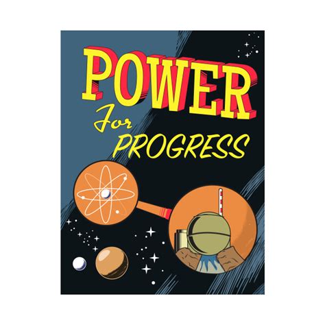 Power For Progress Vintage Science Poster Nuclear Power T Shirt