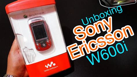 Retro Unboxing Sony Ericsson W600i 2005 Youtube