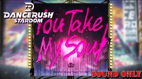 【drs】you Take My Soul【sound Only】 Youtube