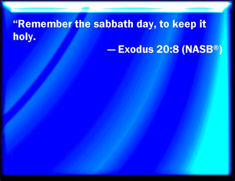 Exodus 208 Remember The Sabbath Day To Keep It Holy