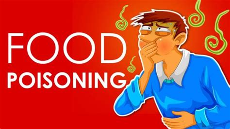 Food Poisoning Symptoms Causes Types First Aid And Home Remedies