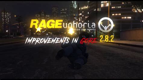 Improvements In Gore And Rageuphoria Physics Gta 5 Epic Games Mods 2020