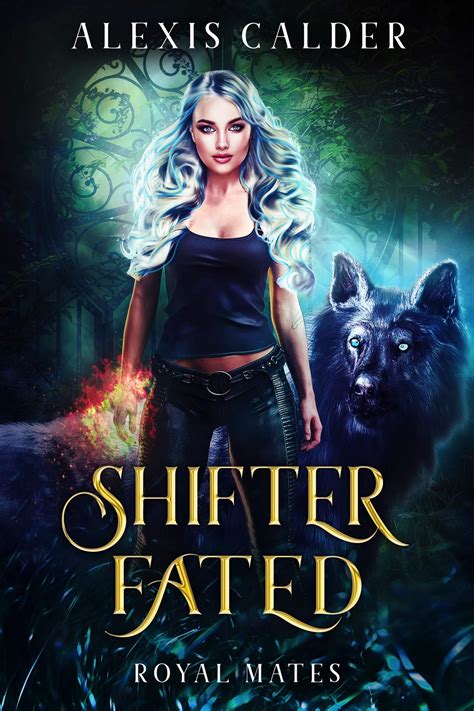 Shifter Fated Royal Mates 2 By Alexis Calder Goodreads