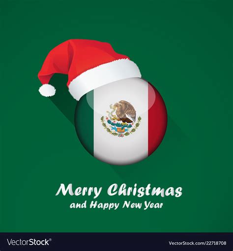 Flag Of Mexico Merry Christmas And Happy New Year Vector Image
