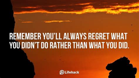 Remember Youll Always Regret What You Didnt Do Insprational Quotes