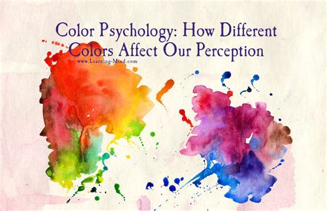 Color Psychology How Different Colors Affect Our Perception Learning Mind