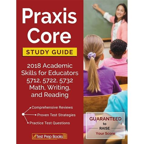 Praxis Core Study Guide 2018 Academic Skills For Educators 5712 5722